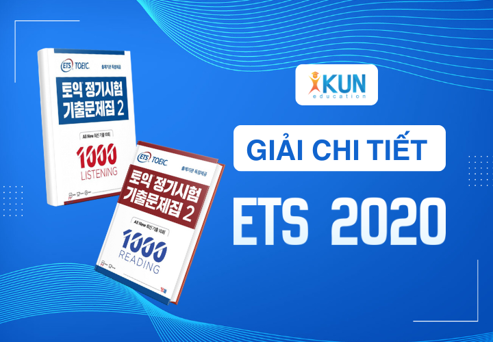 Giải Đề Chi Tiết ETS 2020
